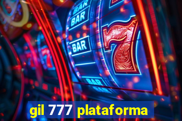 gil 777 plataforma